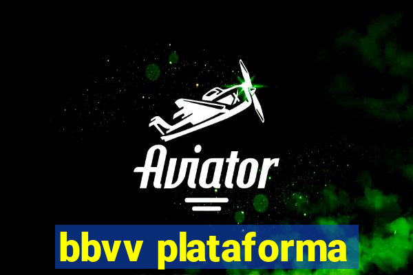 bbvv plataforma